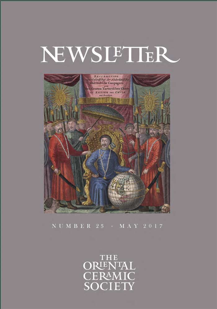 The Oriental Ceramic Society Newsletter 25 May 2017